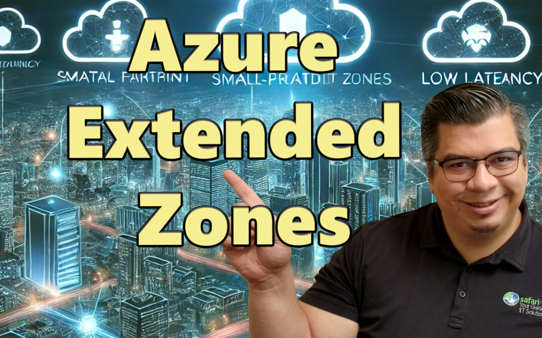 Microsoft Azure Extended Zones: Revolutionizing Low-Latency Solutions