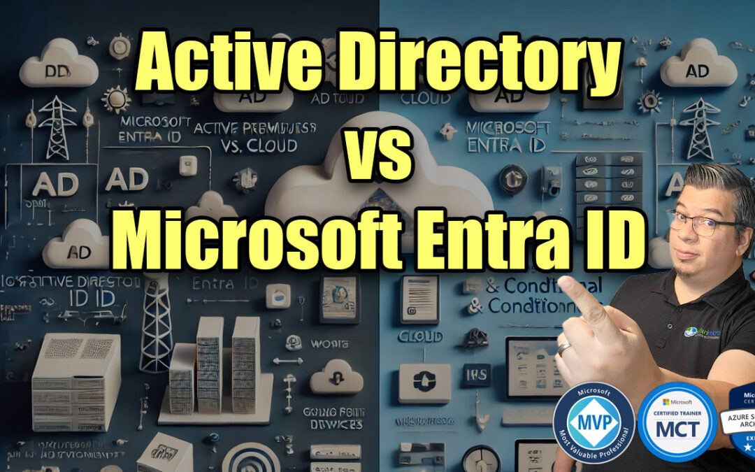 Active Directory vs Microsoft Entra ID